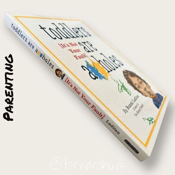 Bundle Sale 3 for $15 | Toddlers are A**holes {It’s not your fault} READ - Picture 6 of 10